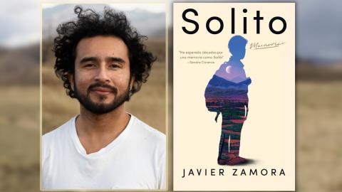 Autor Javier Zamora con novedoso Solito.