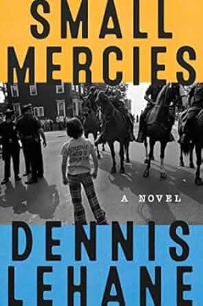 small mercies by dennis lehane book cover