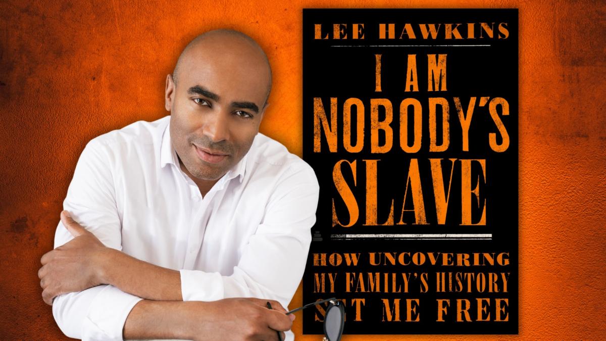 Photo of author Lee Hawkins with cover of book, "I Am Nobody's Slave"